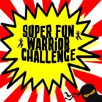 Super Fun Warrior Challenge