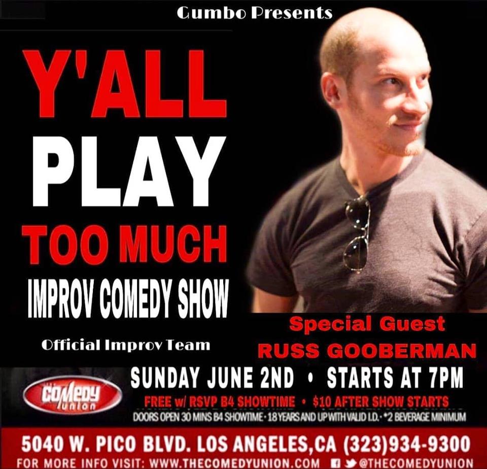 Y'all Play Too MUch, Russ Gooberman, Comedy Union, improv, short form, Jeremy Gumbo Christian